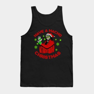 have a macho christmas Tank Top